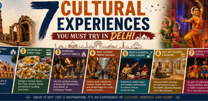 7 Cultural Experiences You Must Try in Delhi